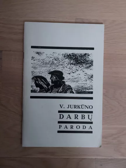 V. Jurkūno darbų paroda