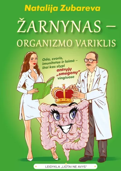 Žarnynas - organizmo variklis