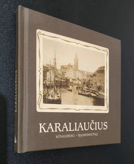Karaliaučius Konigsberg Kaliningrad