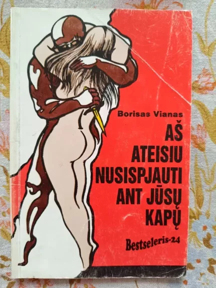 Aš ateisiu nusispjauti ant jūsų kapų