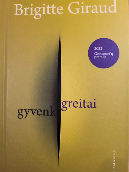 Gyvenk greitaiBrigitįe