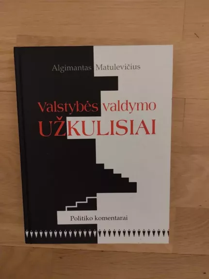 Valstybės valdymo užkulisiai