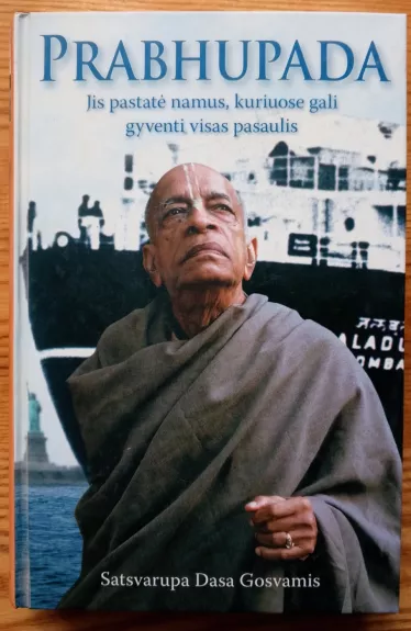 Prabhupada. Jis pastatė namus, kuriuose gali gyventi visas pasaulis