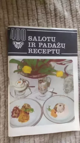 400 salotų ir padažų receptų