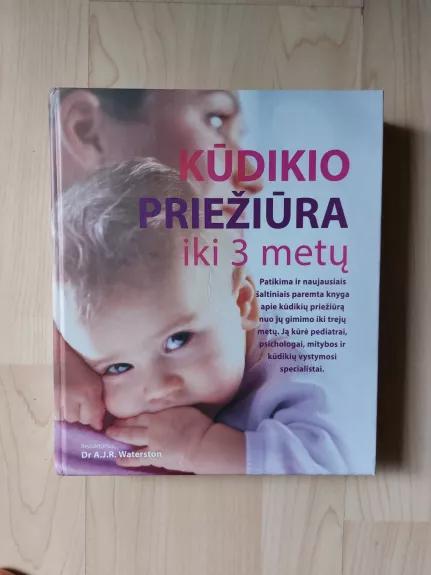 Kūdikio priežiūra iki 3 metų