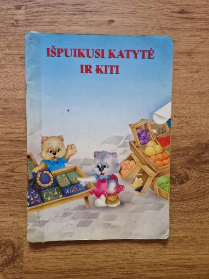 Išpuikusi katytė ir kiti