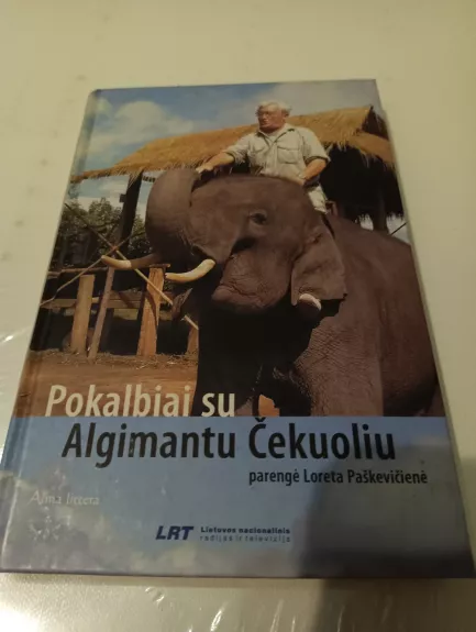 Pokalbiai su Algimantu Čekuoliu