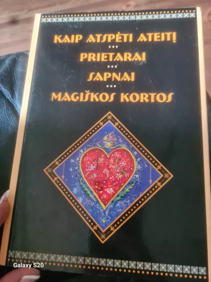Kaip atspėti ateitį. Prietarai. Sapnai. Magiškos kortos.