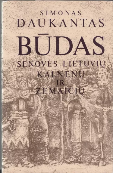 Būdas senovės lietuvių kalnėnų ir žemaičių