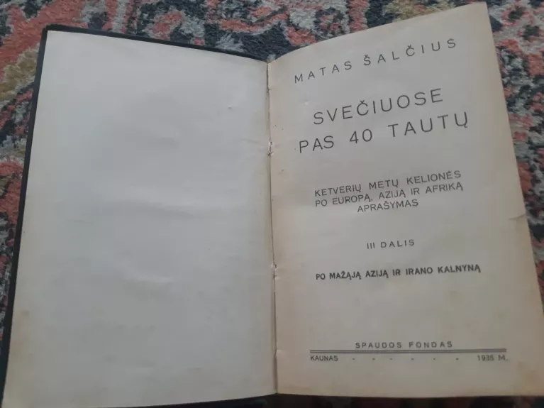 Svečiuose pas 40 tautų (III dalis)