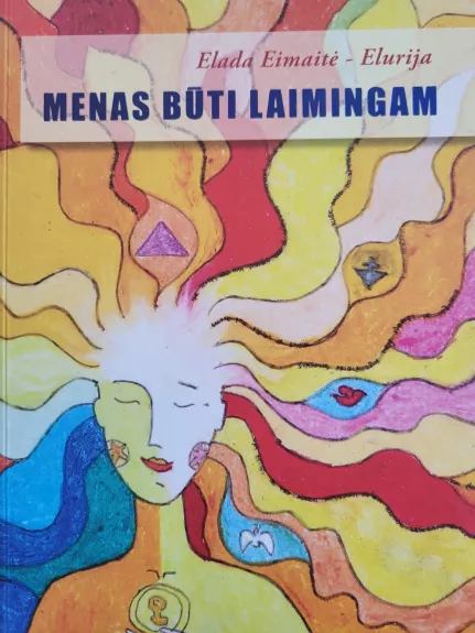 Menas būti laimingam