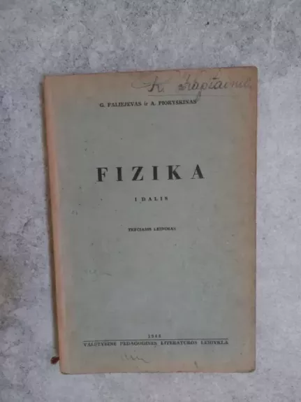 Fizika vidurinėms mokykloms. I dalis