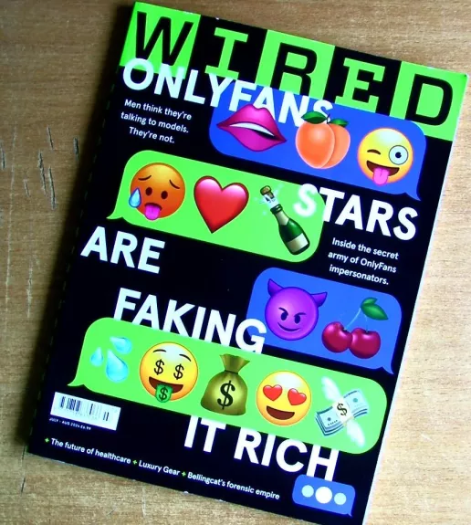 Wired only fans stars are faking it rich 2024 July -Aug