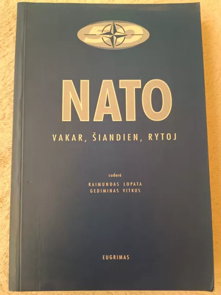 NATO vakar, šiandien, rytoj