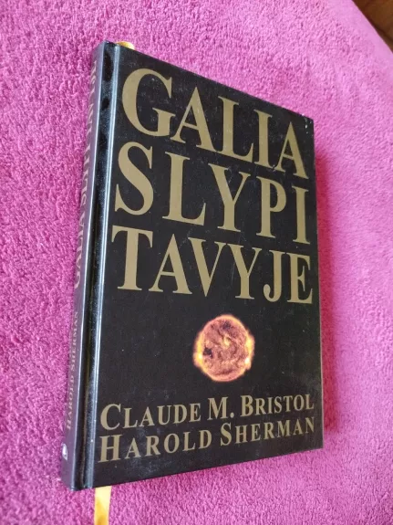 Galia slypi tavyje