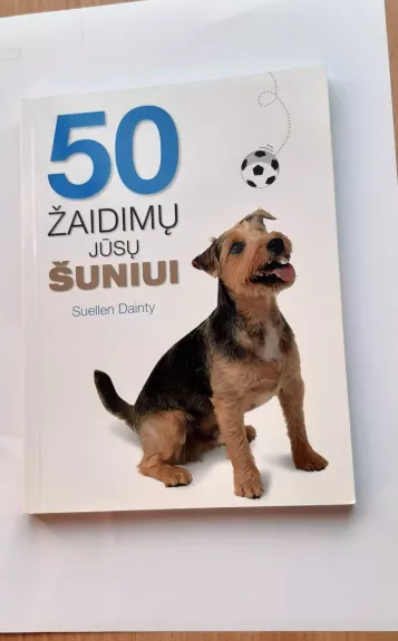 50 ŽAIDIMŲ JŪSŲ ŠUNIUI
