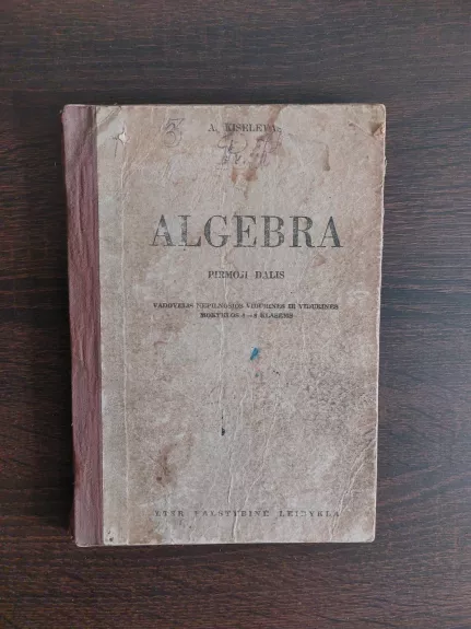 Algebra. Vadovėlis nepilnosios vidurinės ir vidurinės mokyklos 6-8 klasėms
