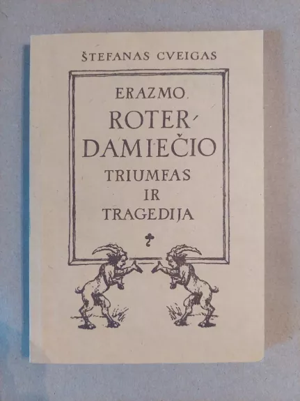 Erazmo Roterdamiečio triumfas ir tragedija