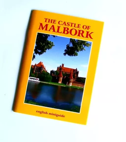 The Castle of Malbork
