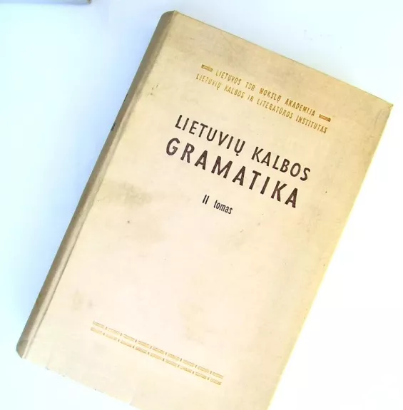 Lietuvių kalbos gramatika II tomas