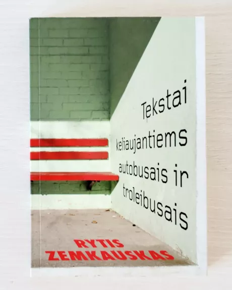 Tekstai keliaujantiems autobusais ir troleibusais