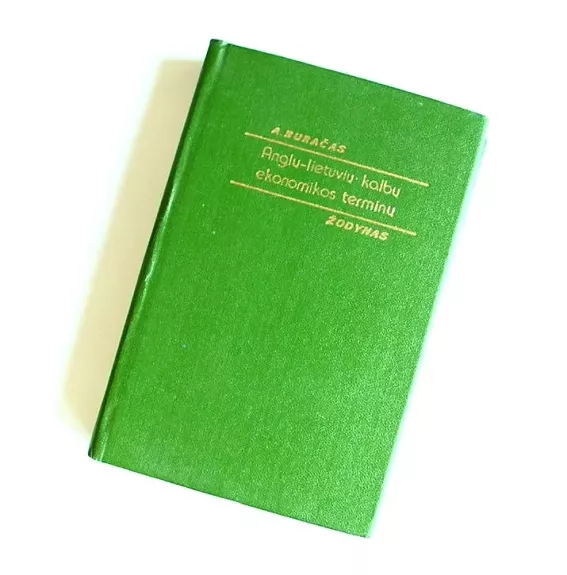 Anglų -lietuvių kalbų žodynas ekonomikos terminų žodynas