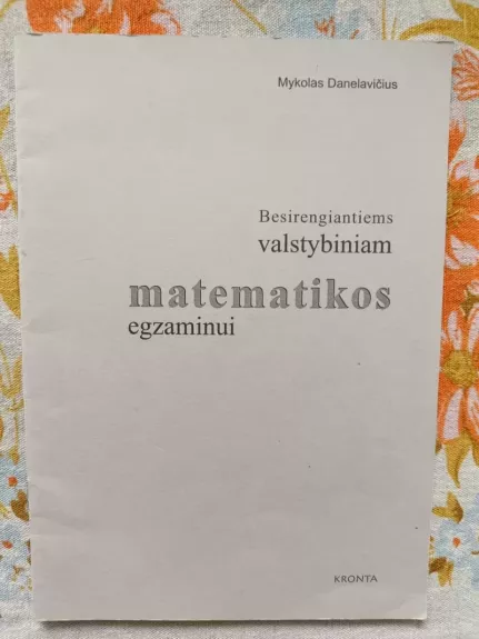 Besirengiantiems valstybiniam matematikos egzaminui