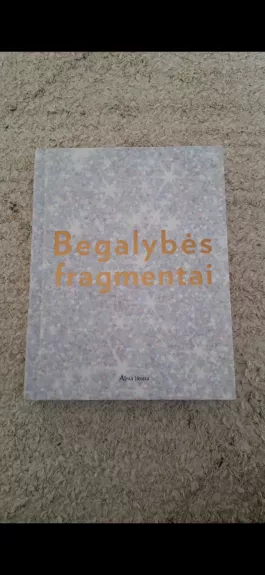 Begalybės fragmentai