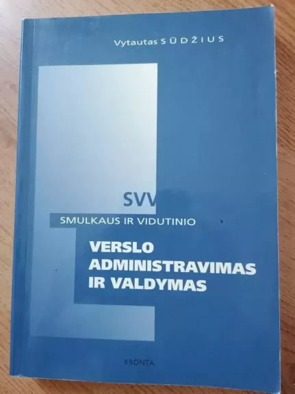 Smulkaus ir vidutinio verslo administravimas ir valdymas
