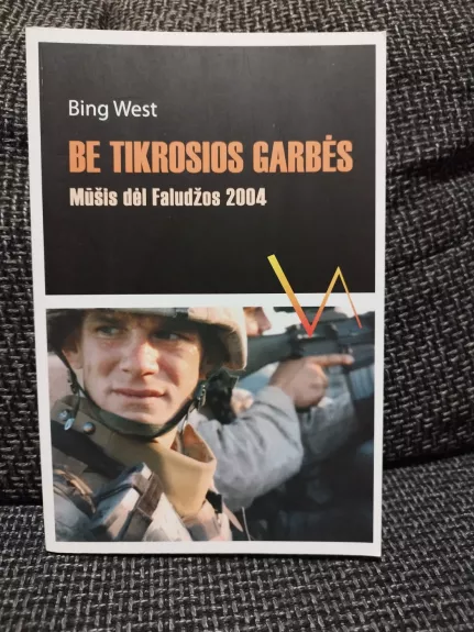 Be tikrosios garbės. Mūšis dėl Faludžos 2004