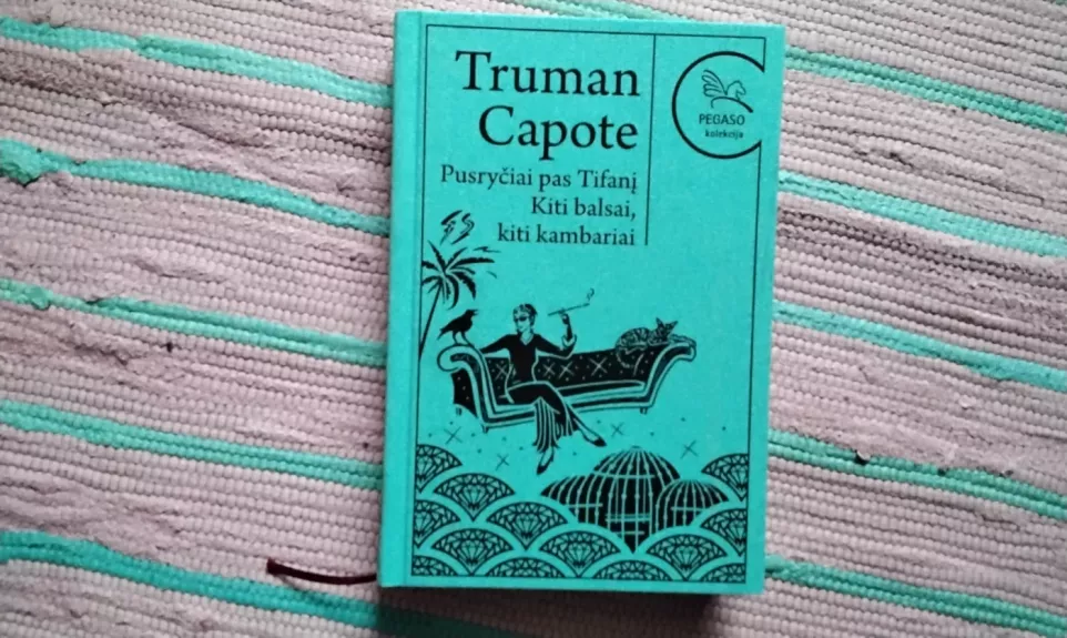 Pusryčiai pas Tifanį. Kiti balsai, kiti kambariai. Pegaso kolekcija