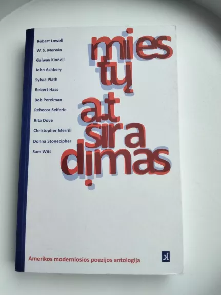 Miestų atsiradimas. Amerikos moderniosios poezijos antologija