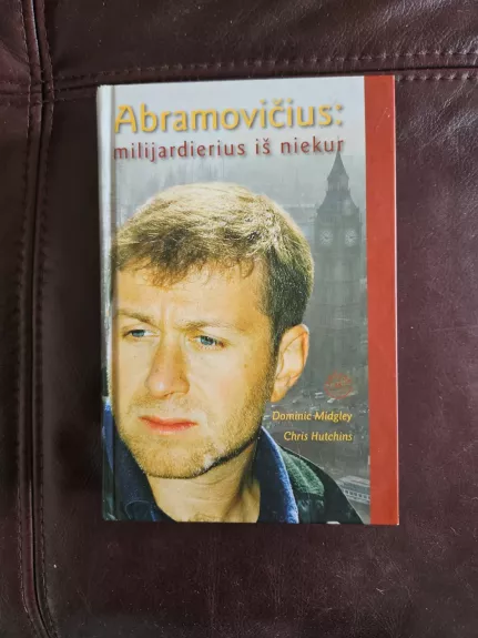 Abramovičius: milijardierius iš niekur