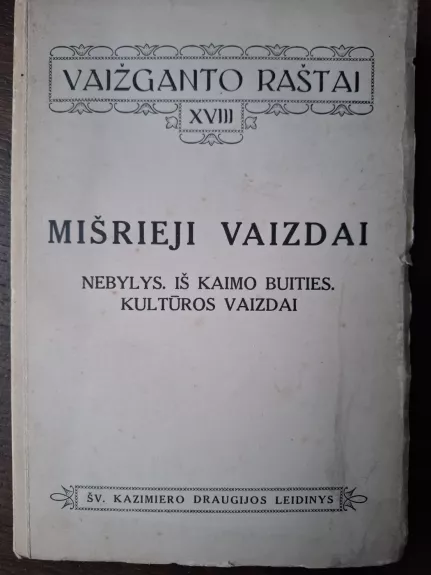 Vaižganto raštai XVIII t. Mišrieji vaizdai