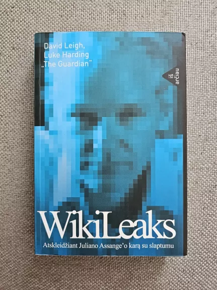 Wikileaks: Atskleidžiant Juliano Assange'o karą su slaptumu