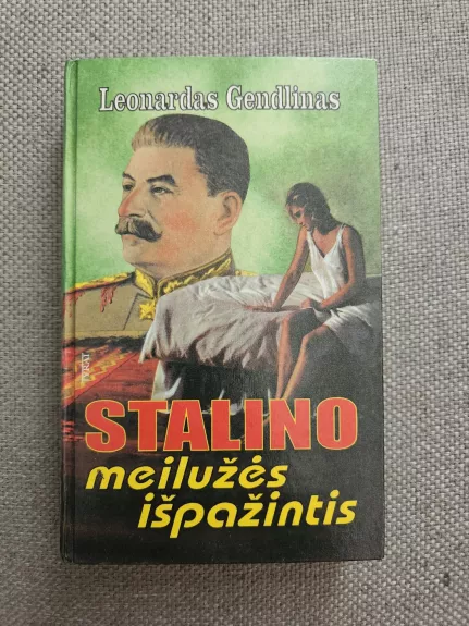 Stalino meilužės išpažintis