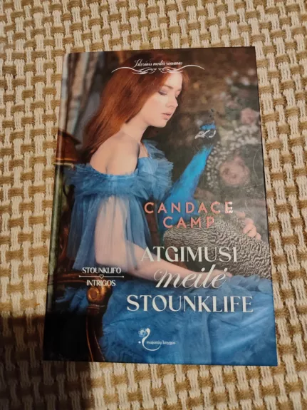 Atgimusi meilė Stounklife. Ciklo „Stounklifo intrigos“ 2-oji knyga