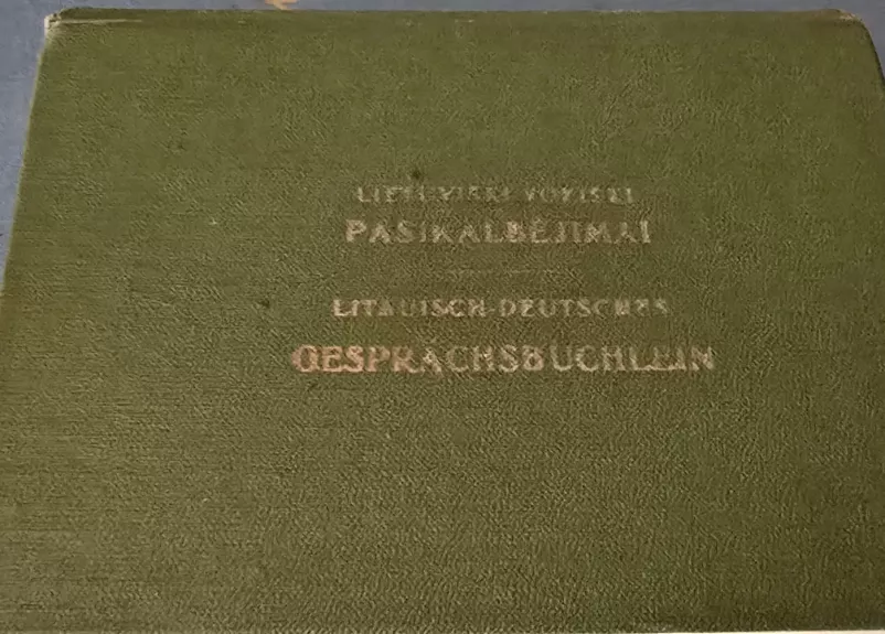 Lietuviški-vokiški pasikalbėjimai (Litauisch-Deutsches Gesprächsbüchlein)