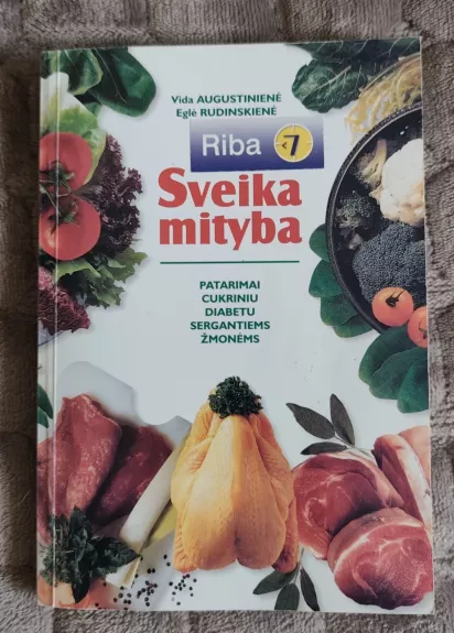 Sveika mityba: patarimai cukriniu diabetu sergantiems žmonėms