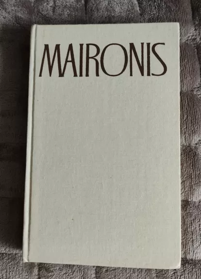 Maironis. Raštai III tomas (1 knyga)
