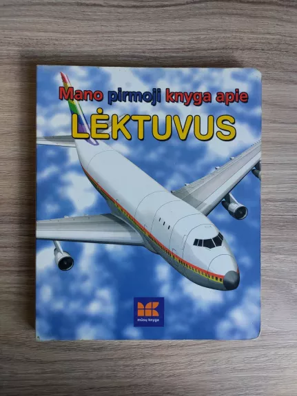 Mano pirmoji knyga apie lėktuvus