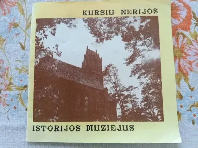 Kuršių Nerijos istorijos muziejus - Autoriaus nėra, knyga