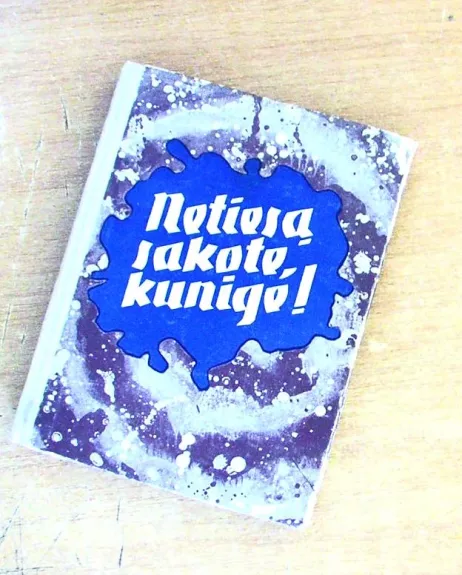 Netiesą sakote kunige!