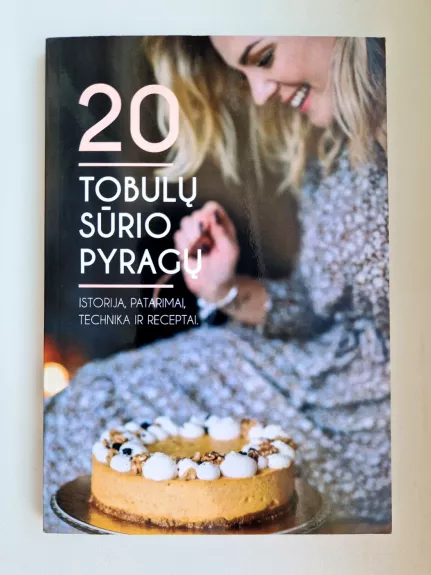 20 TOBULŲ SŪRIO PYRAGŲ