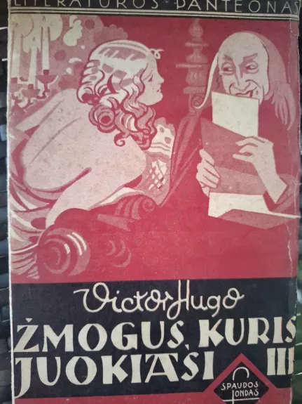 Žmogus, kuris juokiasi (III dalis)