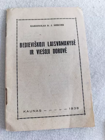 Bedieviškoji laisvamanybę ir viešoji dorovė