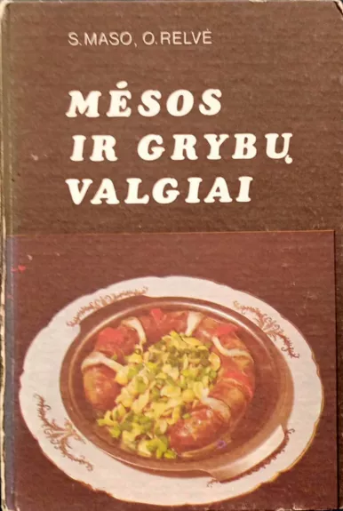 Mėsos ir grybų valgiai
