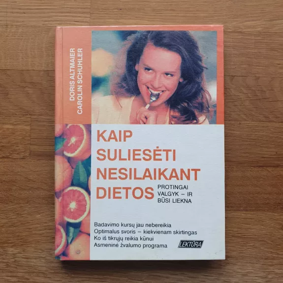 Kaip suliesėti nesilaikant dietos