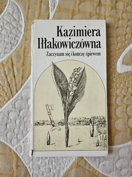 Zaczynam się i kończę śpiewem