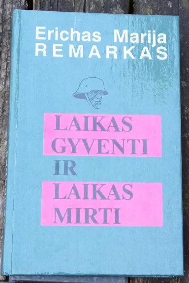 Laikas gyventi ir laikas mirti